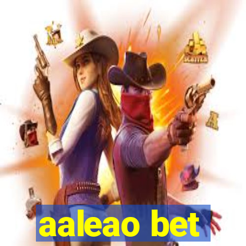 aaleao bet